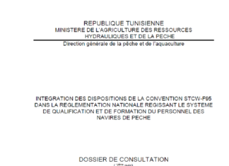 AVIS DE CONSULTATION Intégration des dispositions de la Convention STCW-F95 dans la réglementation nationale régissant le système de qualification et de formation du personnel des navires de pêche.